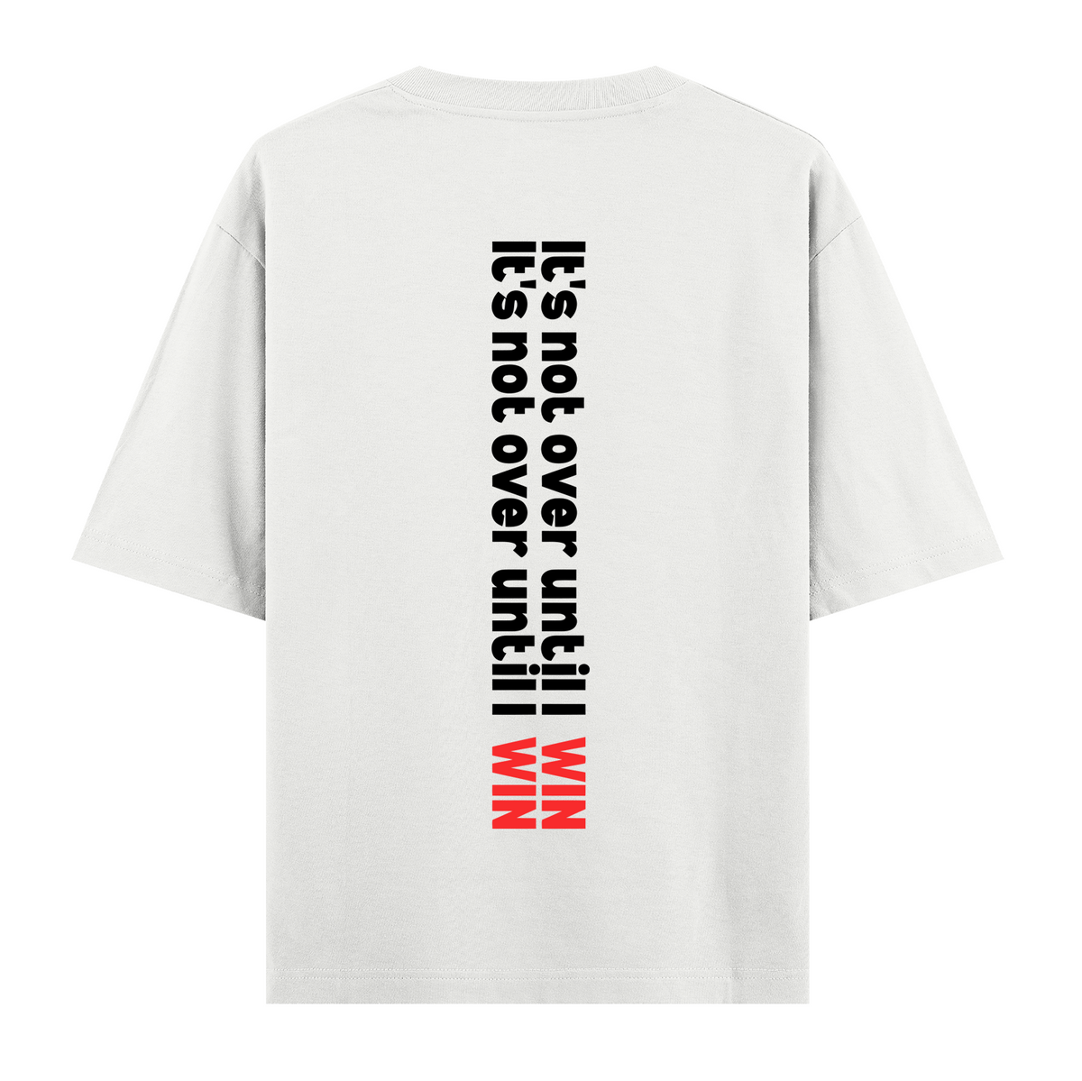 Not Over - Oversize T-shirt
