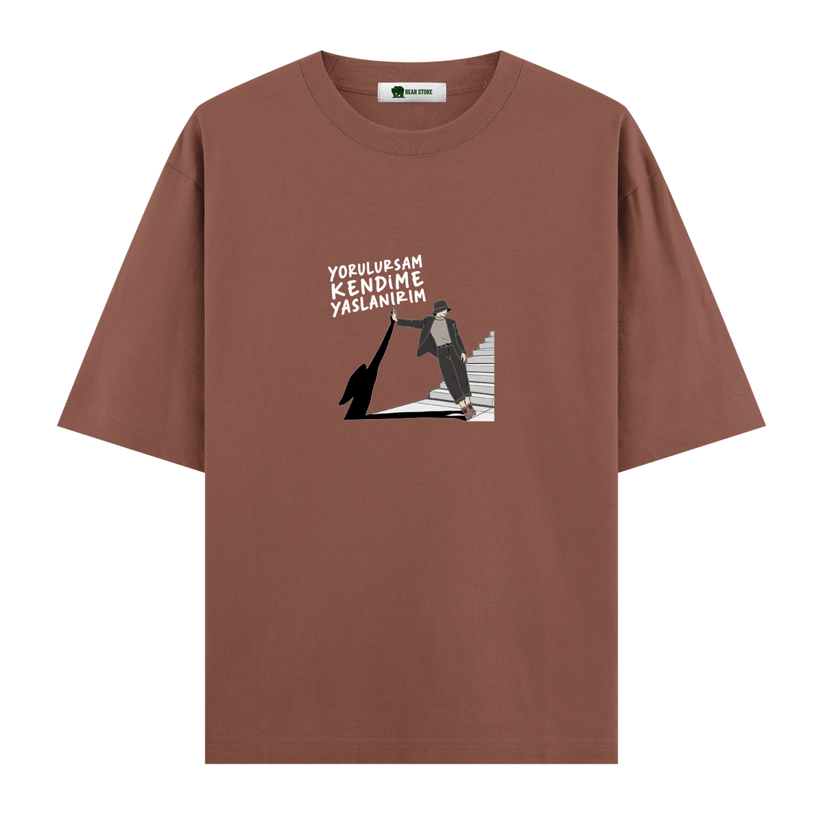 Yorulursam Kendime Yaslanırım - Oversize T-shirt