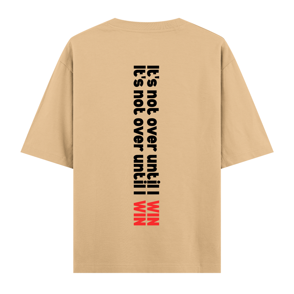 Not Over - Oversize T-shirt