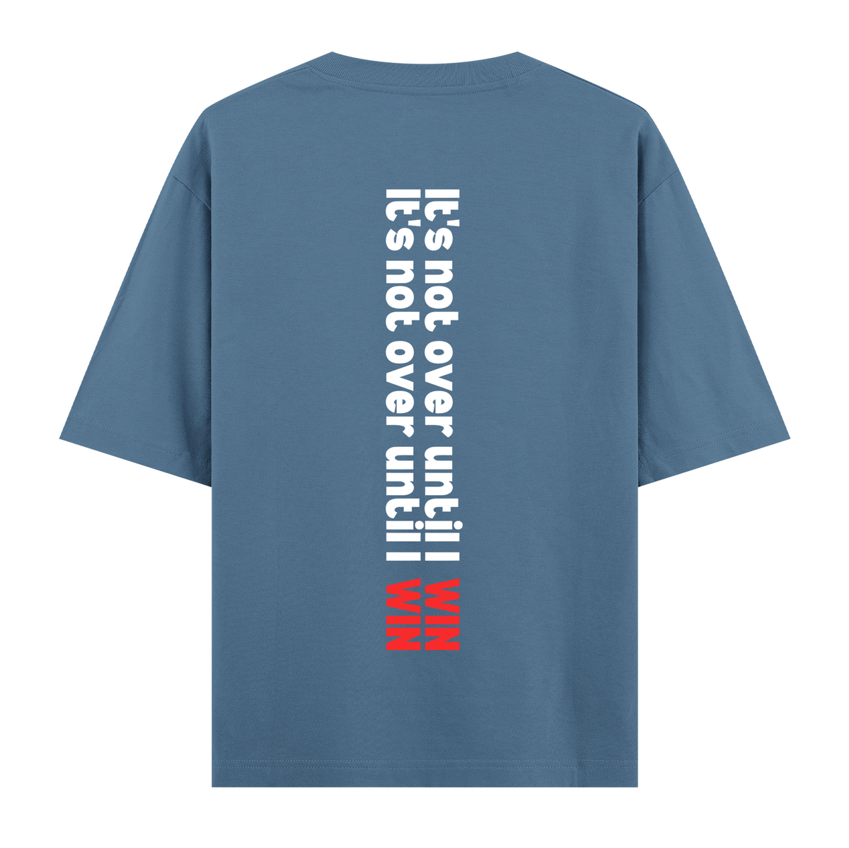 Not Over - Oversize T-shirt