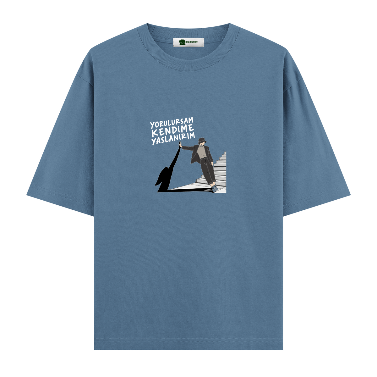 Yorulursam Kendime Yaslanırım - Oversize T-shirt