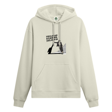 Yorulursam Kendime Yaslanırım - Oversize Hoodie