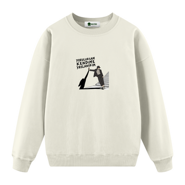 Yorulursam Kendime Yaslanırım - Oversize Sweatshirt