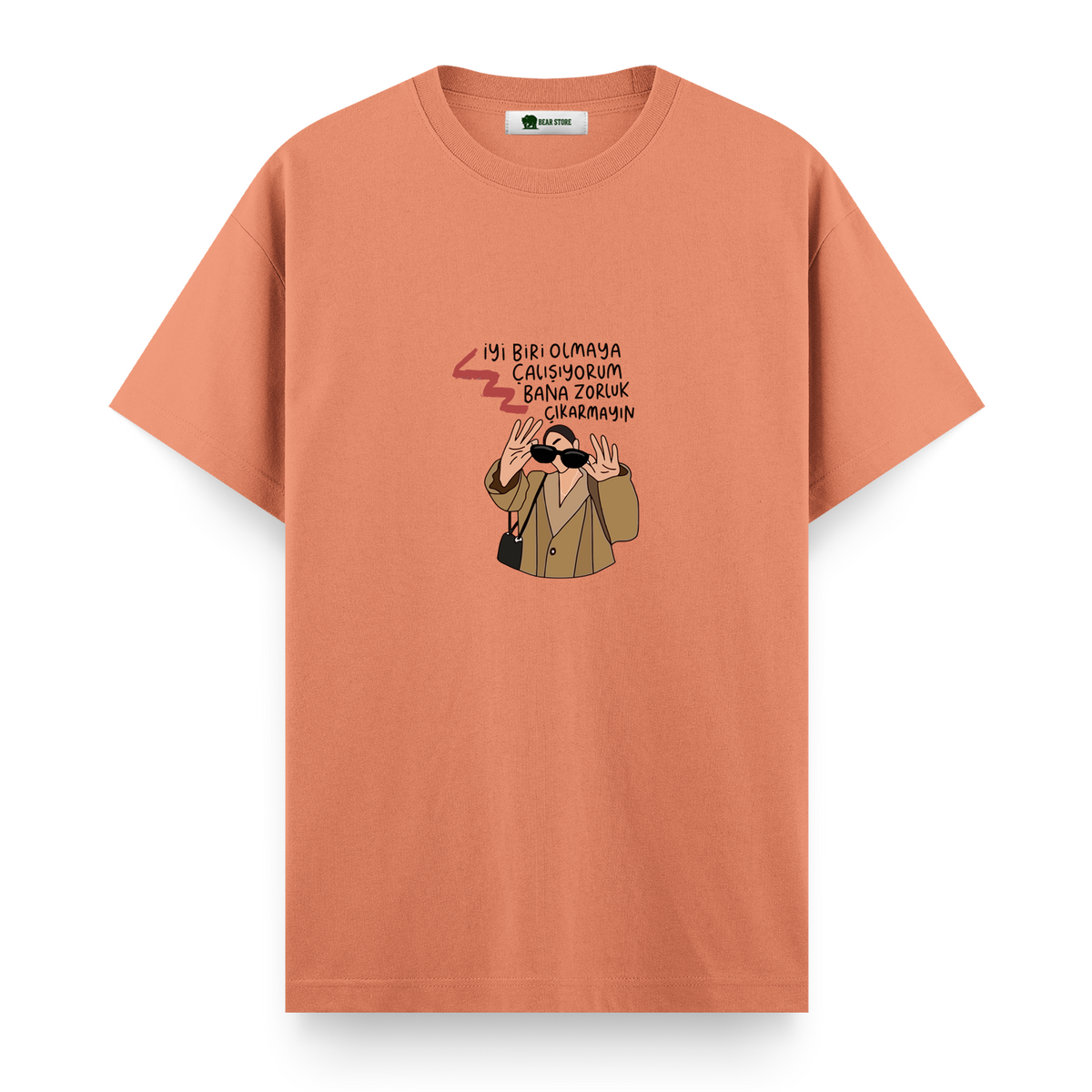 Bana Zorluk Çıkarmayın - Regular T-shirt