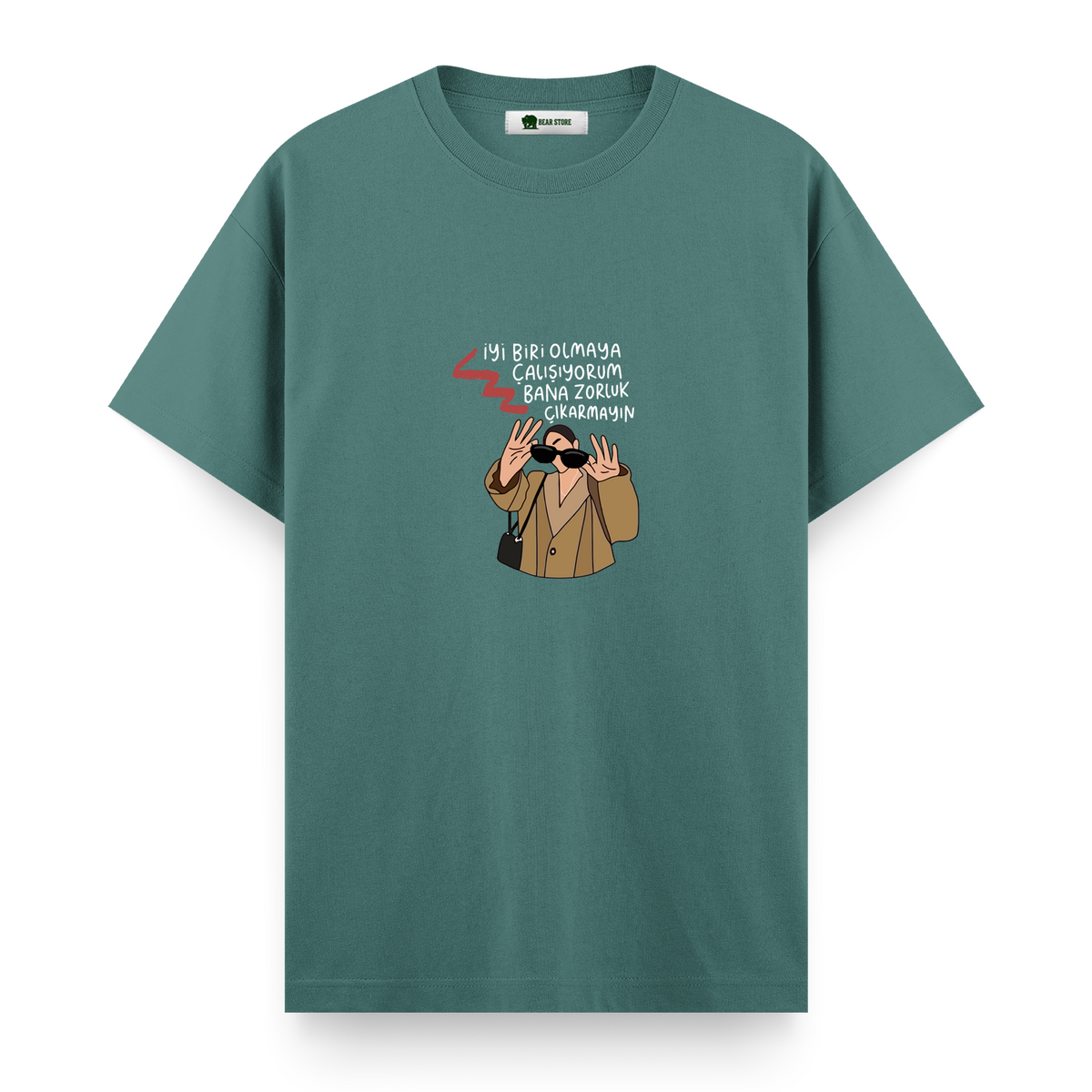 Bana Zorluk Çıkarmayın - Regular T-shirt