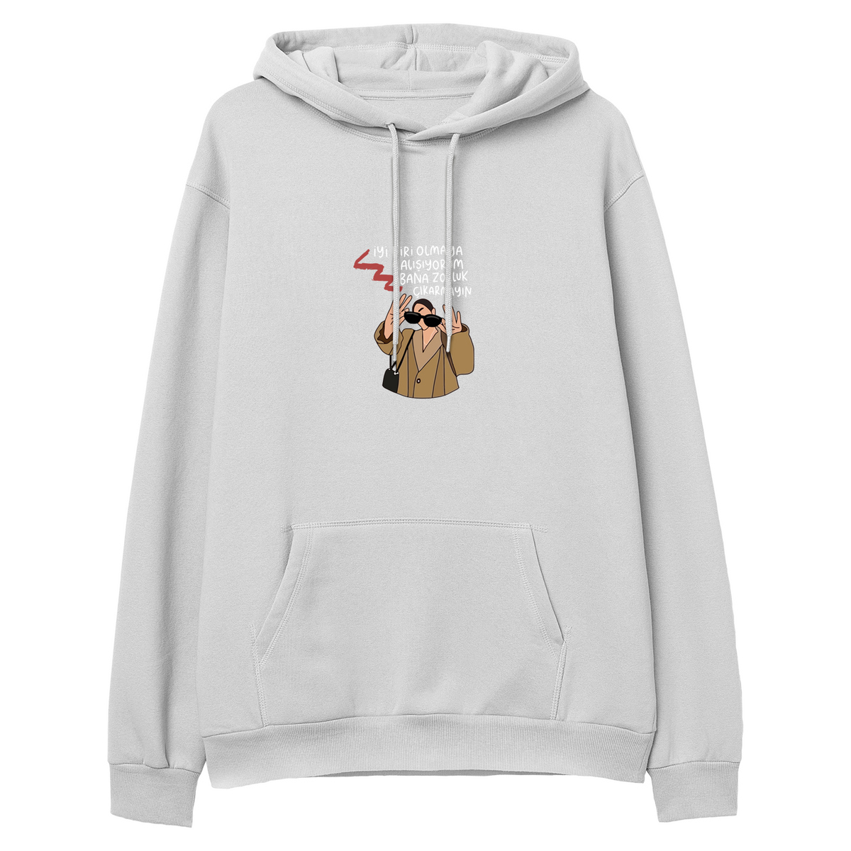 Bana Zorluk Çıkarmayın - Regular Hoodie