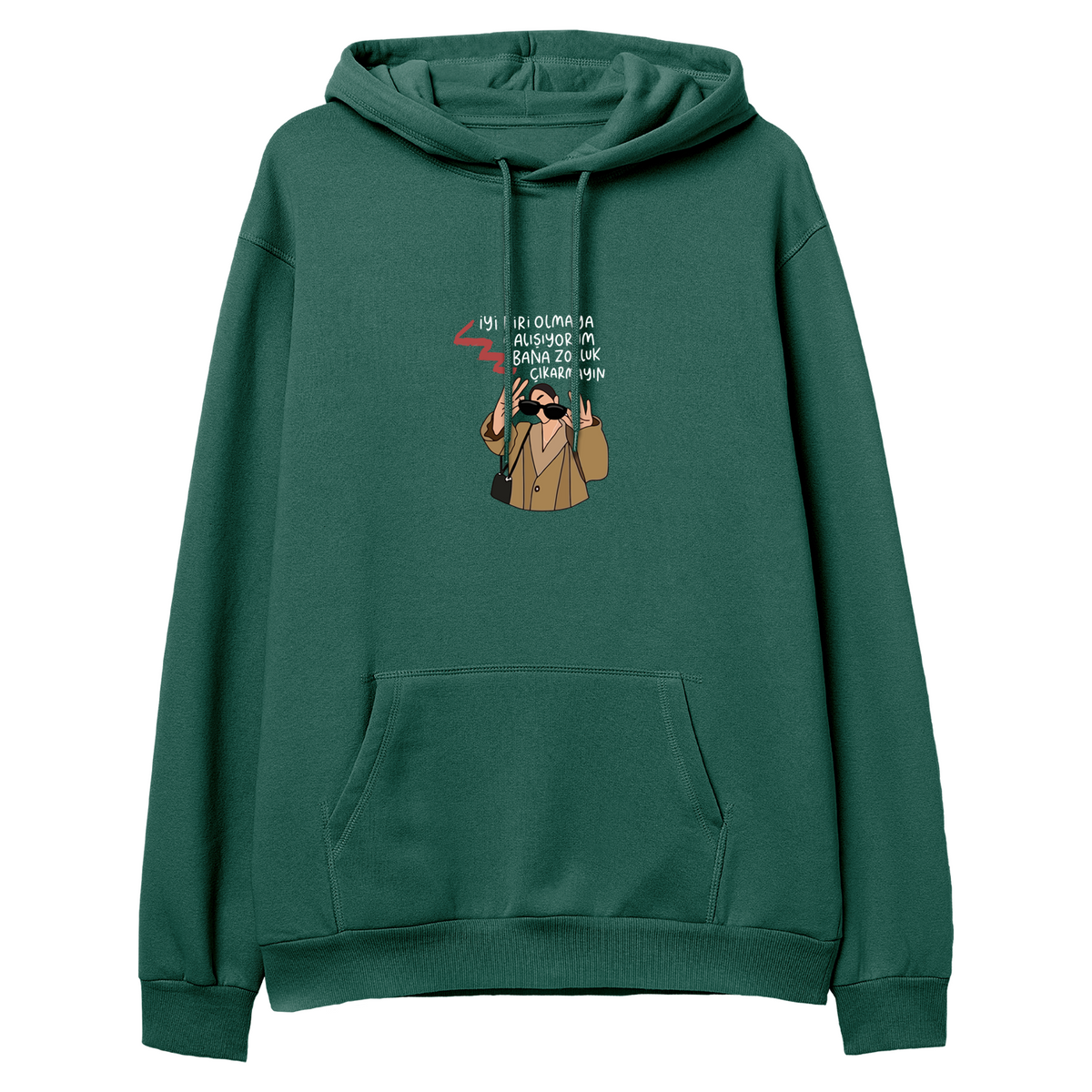 Bana Zorluk Çıkarmayın - Regular Hoodie