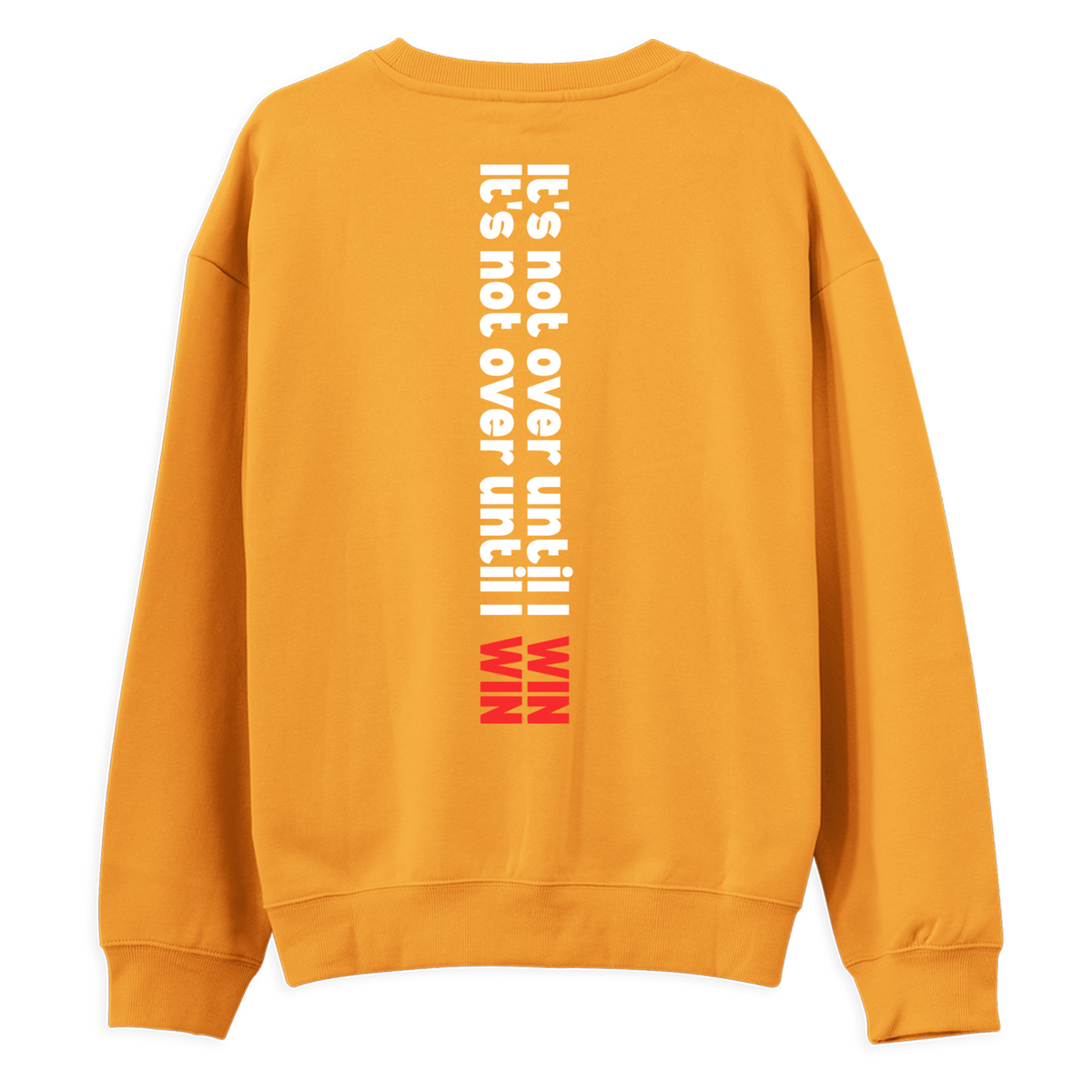 Not Over - Regular Sweatshirt
