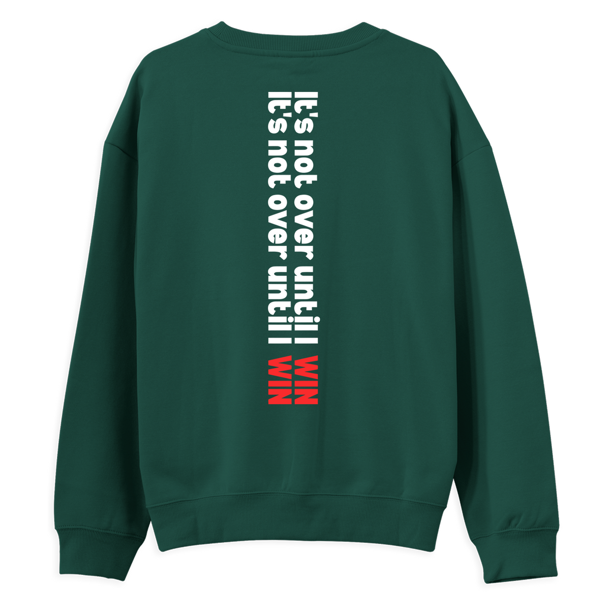 Not Over - Regular Sweatshirt