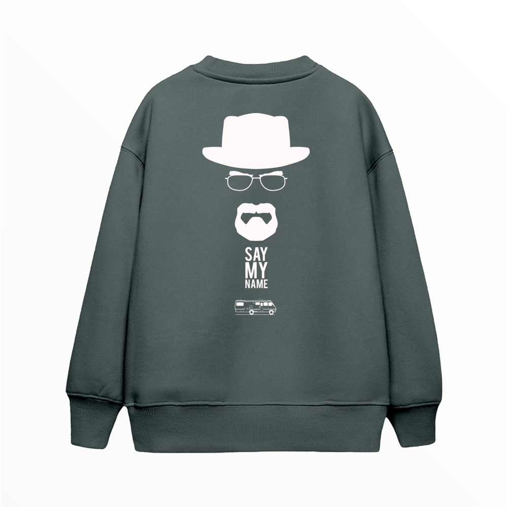 Say My Name - Çocuk Sweatshirt