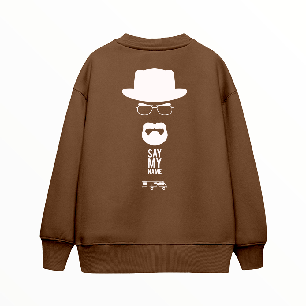 Say My Name - Çocuk Sweatshirt