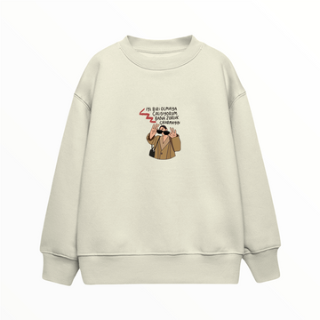 Bana Zorluk Çıkarmayın - Çocuk Sweatshirt