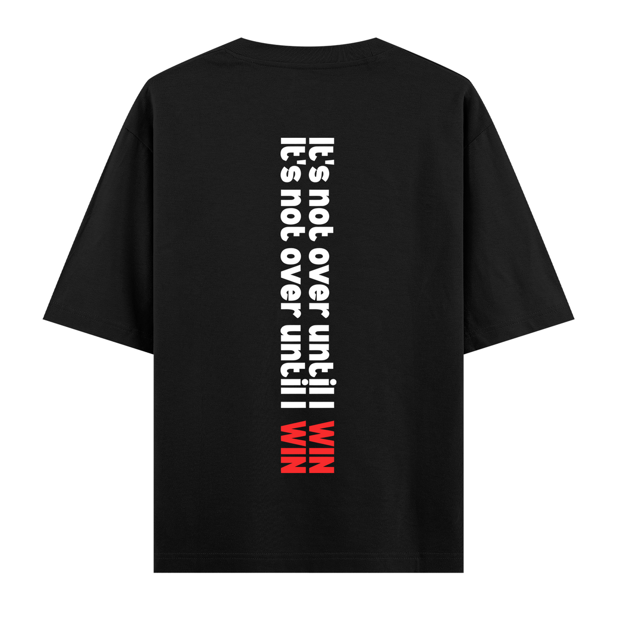 Not Over - Oversize T-shirt