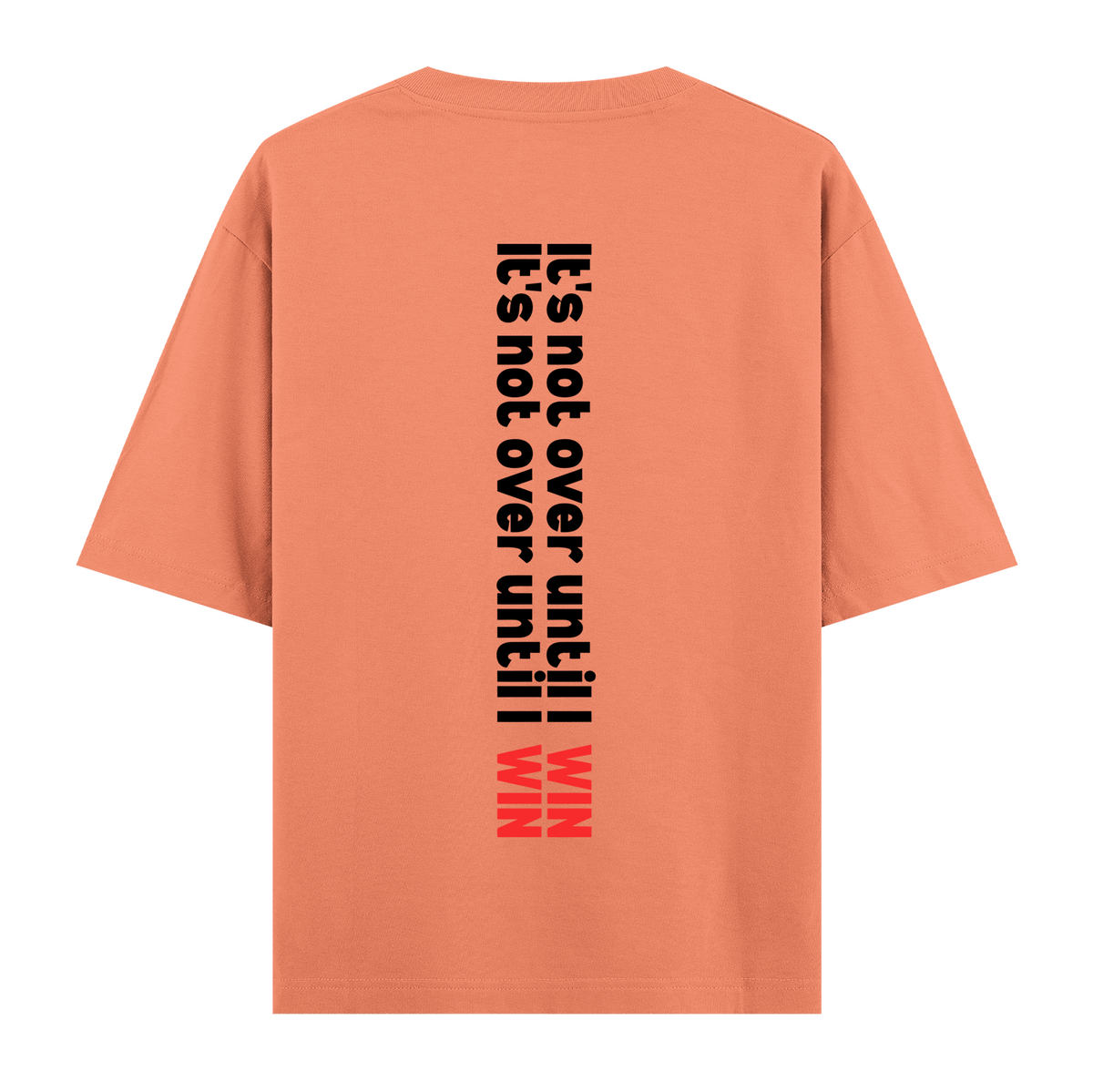 Not Over - Oversize T-shirt
