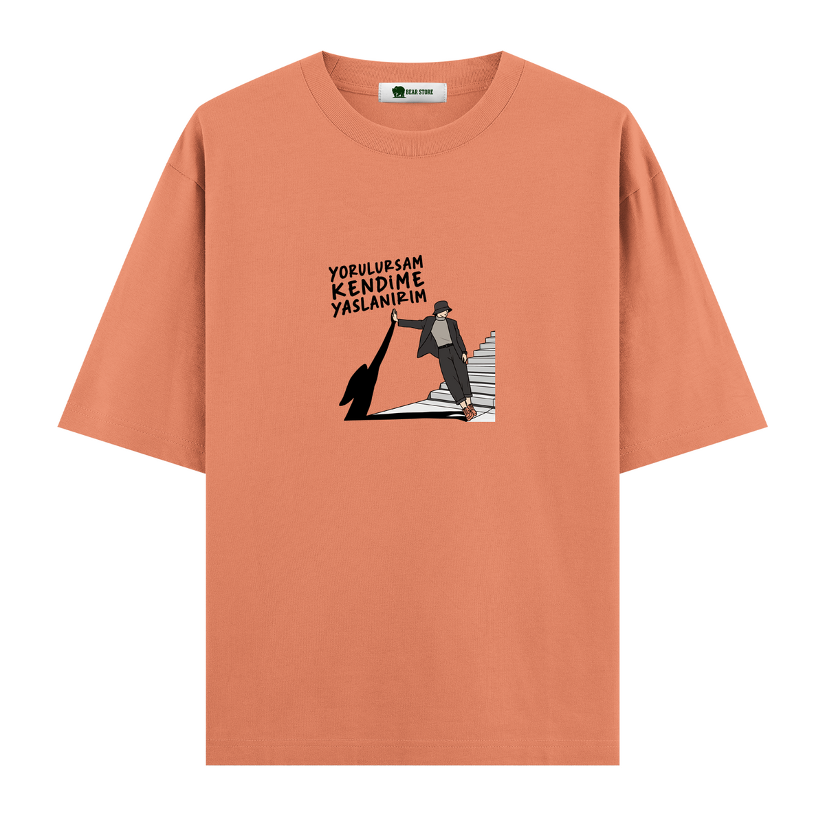 Yorulursam Kendime Yaslanırım - Oversize T-shirt