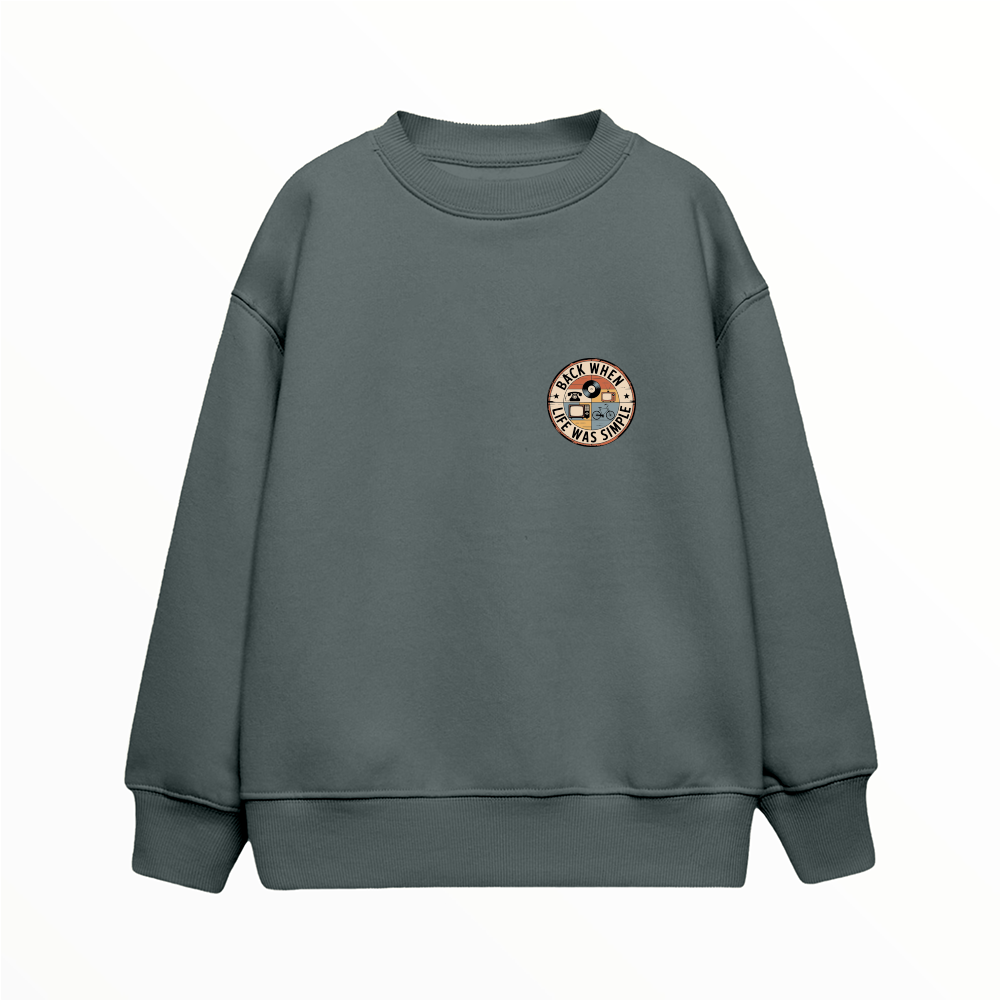 Life Was Simple - Çocuk Sweatshirt