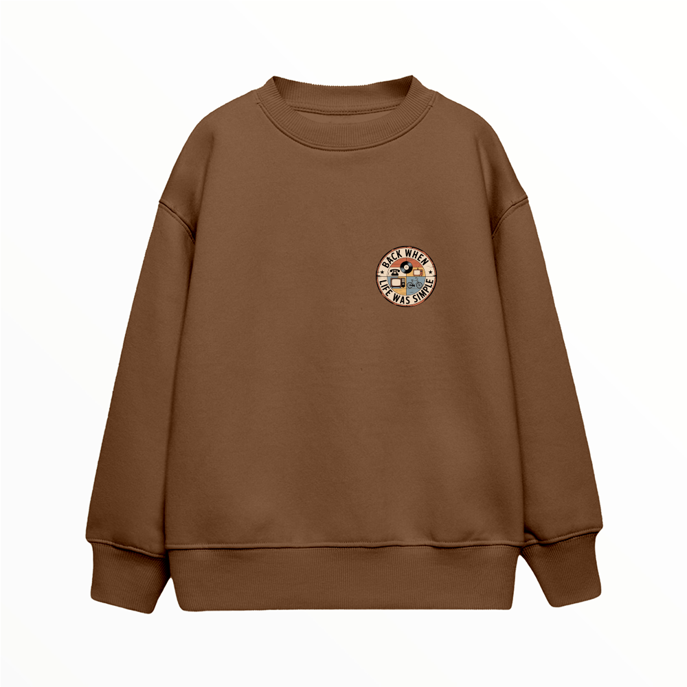 Life Was Simple - Çocuk Sweatshirt