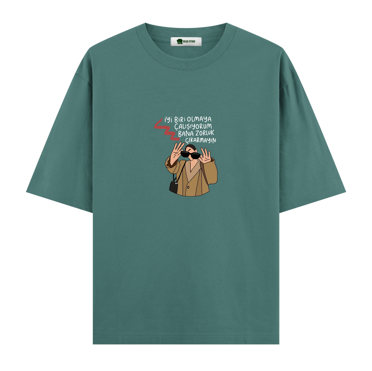 Bana Zorluk Çıkarmayın - Oversize T-shirt